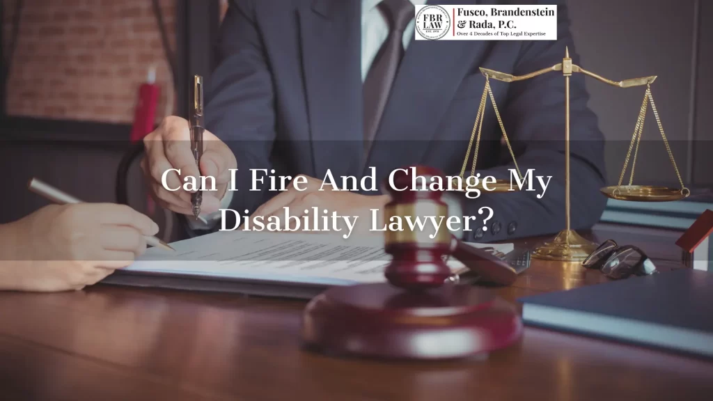 can i fire and change my disability lawyer text overlay with a disability lawyer signing lawyers in the background