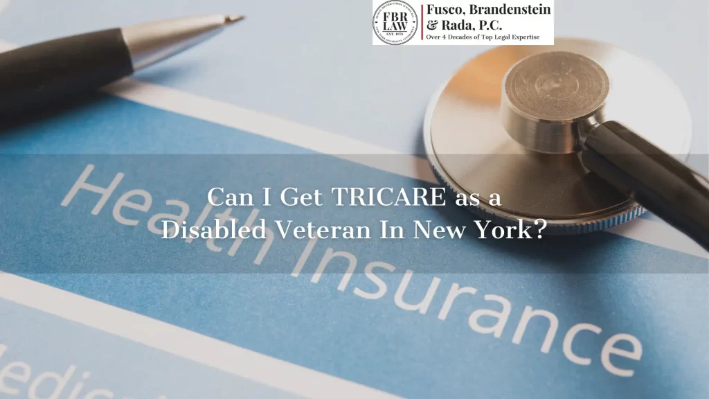 Can I Get TRICARE as a Disabled Veteran In New York, stethostcope and pen on top of health insurance documents