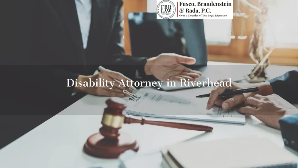 Disability Attorney in Riverhead