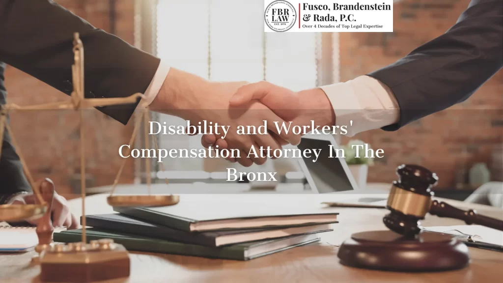 Disability and Workers' Compensation Attorney In The Bronx
