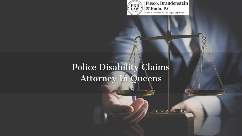 Police Disability Claims Attorney In Queens