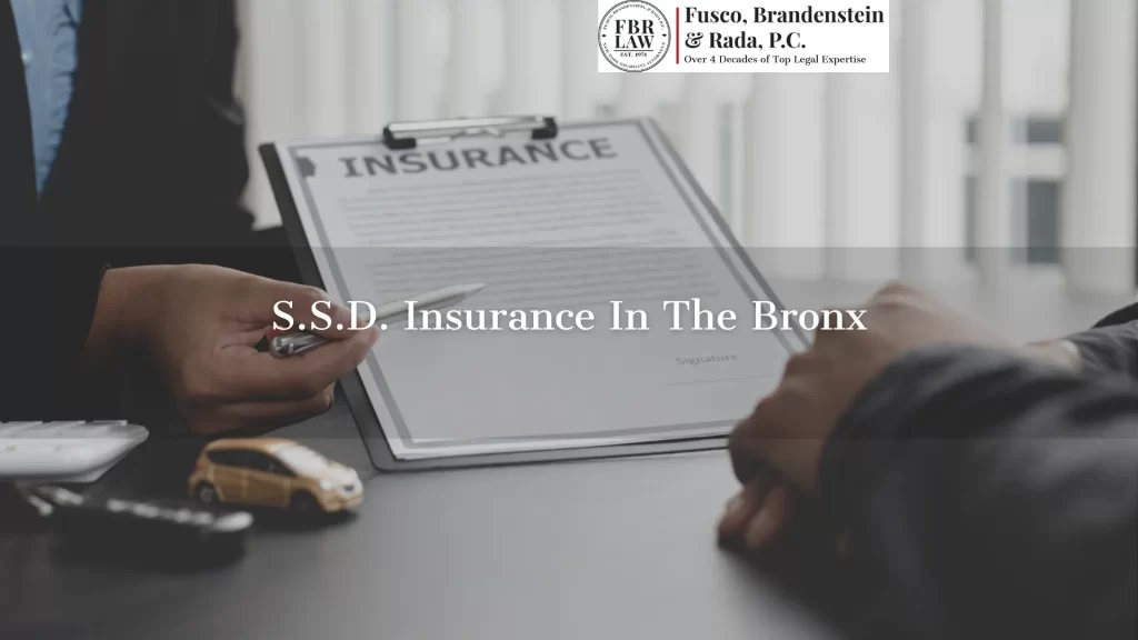 S.S.D. Insurance In The Bronx