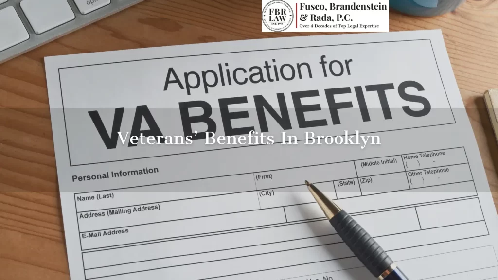 Veterans’ Benefits In Brooklyn