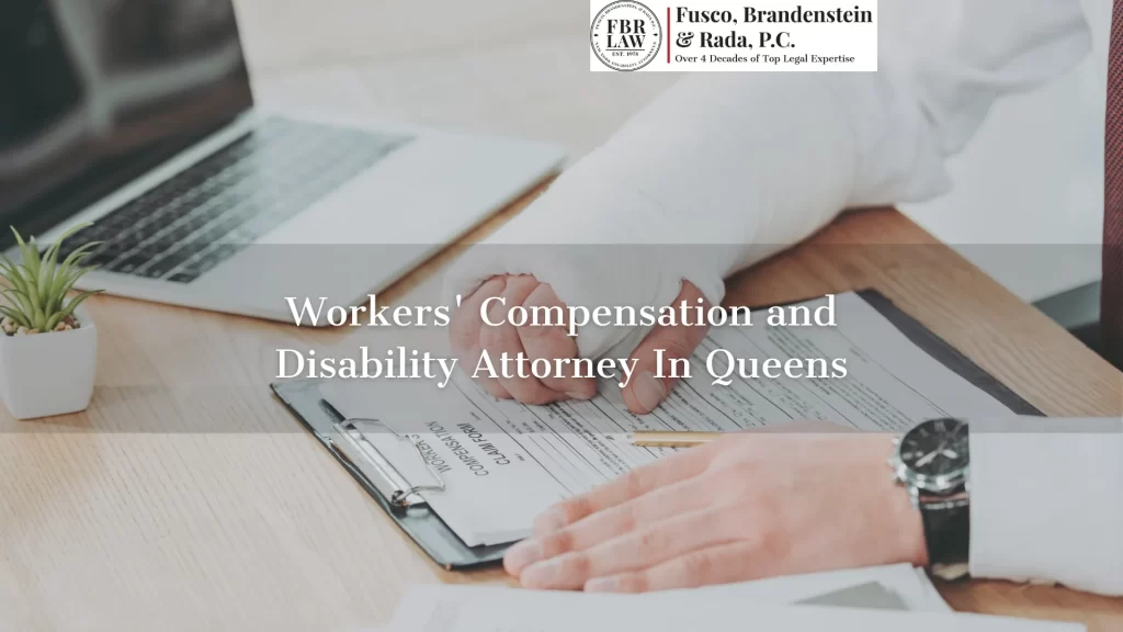 Workers' Compensation and Disability Attorney In Queens