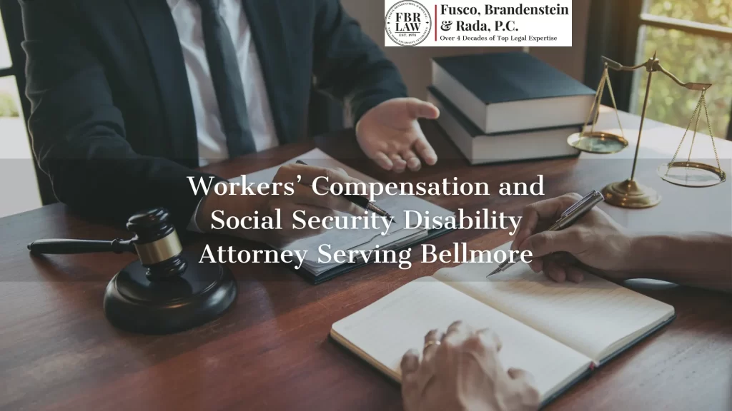 Workers’ Compensation and Social Security Disability Attorney Serving Bellmore