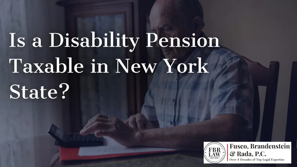 Is a Disability Pension Taxable in New York State