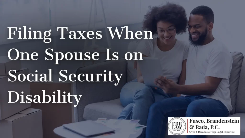 Filing Taxes When One Spouse Is on Social Security Disability