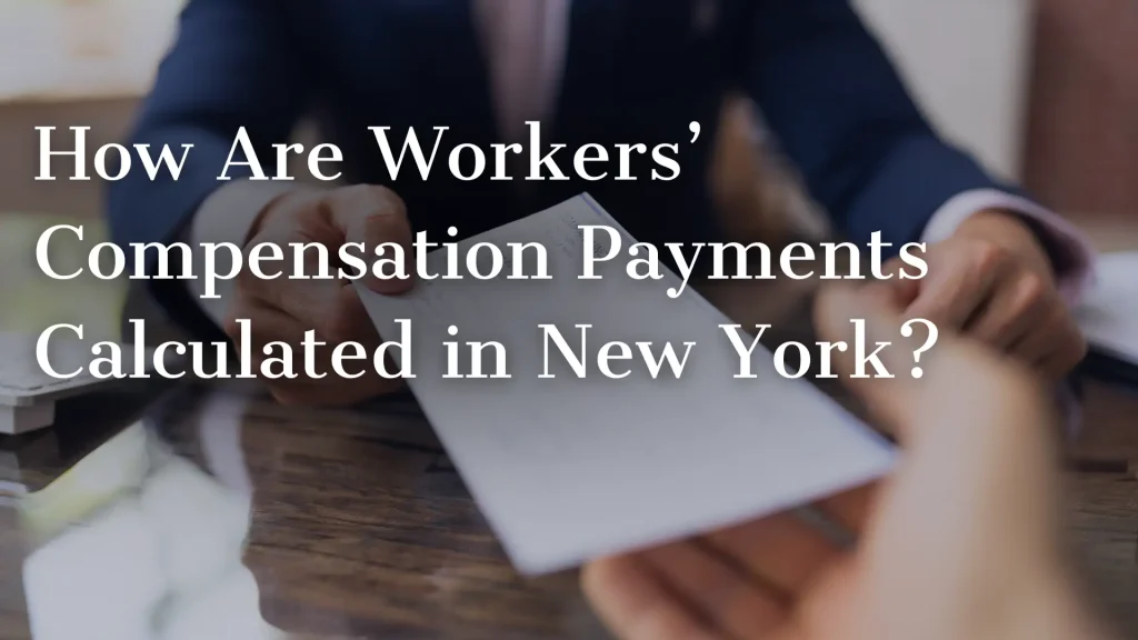 How Are Workers’ Compensation Payments Calculated in New York_ Image