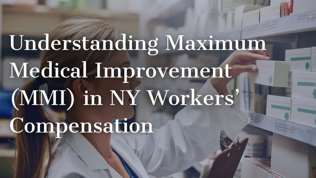 Understanding Maximum Medical Improvement (MMI) in NY Workers’ Compensation Image