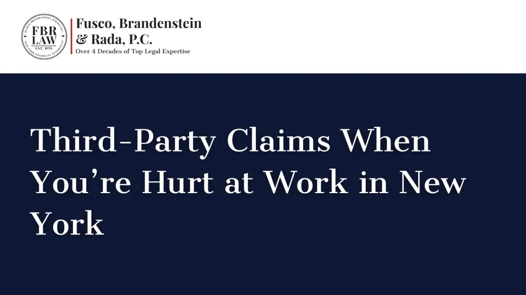 Third-Party Claims When You’re Hurt at Work in New York