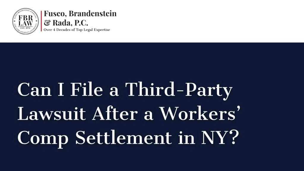 Can I File a Third-Party Lawsuit After a Workers’ Comp Settlement in NY